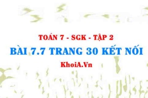 Bài 7.7 trang 30 Toán 7 Kết nối tri thức Tập 2